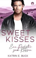 Sweet Kisses: Ein Rockstar zum Küssen (San Antonio Billionaires 16) Cover des Buches Sweet Kisses: Ein Rockstar zum Küssen (San Antonio Billionaires 16) (ISBN: B0DGLYP1YY)