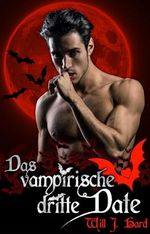 Das vampirische dritte Date Cover des Buches Das vampirische dritte Date (ISBN: B0DGWQPNGD)