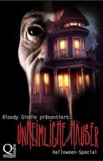 Bloody Qindie präsentiert: Unheimliche Häuser: Halloween Special Cover des Buches Bloody Qindie präsentiert: Unheimliche Häuser: Halloween Special (ISBN: B0DH6CDQ4B)
