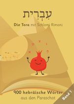 Die Tora mit Schlomi Rimoni | Band 1 | Parascha: 900 hebräische Wörter aus der Tora Cover des Buches Die Tora mit Schlomi Rimoni | Band 1 | Parascha: 900 hebräische Wörter aus der Tora (ISBN: B0DHH9889V)