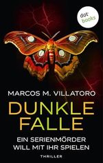Dunkle Falle: Thriller - Detective Romilia Chacón ermittelt 1 | Eine junge Polizistin, ein Serienmörder, ein perfides Spiel Cover des Buches Dunkle Falle: Thriller - Detective Romilia Chacón ermittelt 1 | Eine junge Polizistin, ein Serienmörder, ein perfides Spiel (ISBN: B0DHYL6CYM)