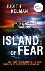 Island of Fear: Thriller: Sie findet ein entführtes Kind - wird sie es beschützen können? Cover des Buches Island of Fear: Thriller: Sie findet ein entführtes Kind - wird sie es beschützen können? (ISBN: B0DHZCKGD5)