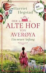 Der alte Hof von Averøya: Ein neuer Anfang: Roman | Der alte Hof von Averøya 3 Cover des Buches Der alte Hof von Averøya: Ein neuer Anfang: Roman | Der alte Hof von Averøya 3 (ISBN: B0DHZXBPQW)