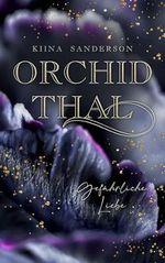 Orchidthal : Gefährliche Liebe Cover des Buches Orchidthal : Gefährliche Liebe (ISBN: B0DJ3M3BM8)