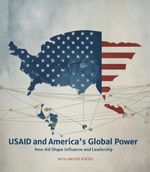 USAID and America's Global Power: How Aid Shapes Influence and Leadershi: "Unveiling the Power of Aid: How USAID Shapes U.S. Influence and Global Leadership" (English Edition) Cover des Buches USAID and America's Global Power: How Aid Shapes Influence and Leadershi: "Unveiling the Power of Aid: How USAID Shapes U.S. Influence and Global Leadership" (English Edition) (ISBN: B0DJ3R6NT3)