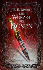 Die Wurzel des Bösen: Die Todbringer-Chroniken 4 Cover des Buches Die Wurzel des Bösen: Die Todbringer-Chroniken 4 (ISBN: B0DJGMBKQS)