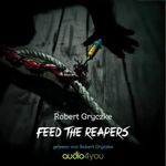 Feed The Reapers Cover des Buches Feed The Reapers (ISBN: B0DJH5MK4J)