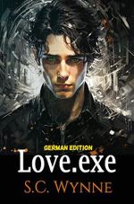 Love.exe: LGBTQ Science Fiction Romance MM Cover des Buches Love.exe: LGBTQ Science Fiction Romance MM (ISBN: B0DJMNK1LB)
