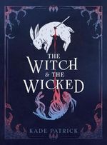 The Witch & the Wicked (English Edition) Cover des Buches The Witch & the Wicked (English Edition) (ISBN: B0DJN24D2F)
