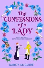 The Confessions of a Lady: Join the Queen's Deadly Damsels for a BRAND NEW gorgeous, spicy historical romance for 2025 (English Edition) Cover des Buches The Confessions of a Lady: Join the Queen's Deadly Damsels for a BRAND NEW gorgeous, spicy historical romance for 2025 (English Edition) (ISBN: B0DJPZTVSC)