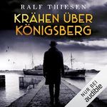 Krähen über Königsberg: Ein Fall für Aaron Singer 2 Cover des Buches Krähen über Königsberg: Ein Fall für Aaron Singer 2 (ISBN: B0DJSLBYPG)
