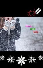 Jana und Lizz Cover des Buches Jana und Lizz (ISBN: B0DJWVJ7D1)