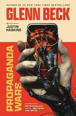 Propaganda Wars: How the Global Elite Control What You See, Think, and Feel (English Edition) Cover des Buches Propaganda Wars: How the Global Elite Control What You See, Think, and Feel (English Edition) (ISBN: B0DK19Q2ZV)
