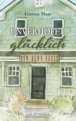 Unverhofft glücklich Run-Down House Cover des Buches Unverhofft glücklich Run-Down House (ISBN: B0DK5X4TQ8)