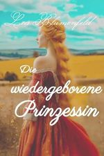 Die Wiedergeborene Prinzessin (Die Pfade der Nostalgie 5) Cover des Buches Die Wiedergeborene Prinzessin (Die Pfade der Nostalgie 5) (ISBN: B0DKPSXJSN)
