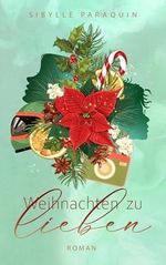 Weihnachten zu lieben Cover des Buches Weihnachten zu lieben (ISBN: B0DKTZ85LY)