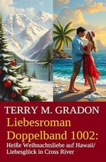 Liebesroman Doppelband 1002 Cover des Buches Liebesroman Doppelband 1002 (ISBN: B0DL4HNV47)