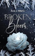 Broken Bloom (Bloom-Reihe 1) Cover des Buches Broken Bloom (Bloom-Reihe 1) (ISBN: B0DL5QM3PK)
