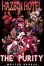Hazbin Hotel: The Purity (English Edition) Cover des Buches Hazbin Hotel: The Purity (English Edition) (ISBN: B0DL74MW8G)