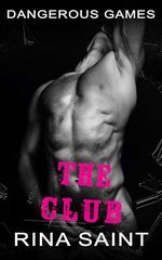 The Club: A Dark MM Romance (Dangerous Games Book 2) (English Edition) Cover des Buches The Club: A Dark MM Romance (Dangerous Games Book 2) (English Edition) (ISBN: B0DLH683XT)