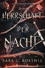 Herrschaft der Nacht: Paranormale Romantasy (Schattenstudien 1) Cover des Buches Herrschaft der Nacht: Paranormale Romantasy (Schattenstudien 1) (ISBN: B0DLHBRGBH)