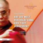 Hat die Welt den Dalai Lama und Tibet vergessen?: Ein Rückblick auf 40 Jahre Freundschaft in Hessen und was sie bewegt hat Cover des Buches Hat die Welt den Dalai Lama und Tibet vergessen?: Ein Rückblick auf 40 Jahre Freundschaft in Hessen und was sie bewegt hat (ISBN: B0DLHT3XWR)