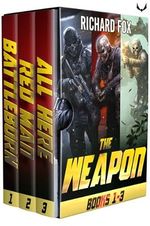 The Weapon: Books 1-3: A Military Sci-Fi Series (English Edition) Cover des Buches The Weapon: Books 1-3: A Military Sci-Fi Series (English Edition) (ISBN: B0DLLWJ84W)