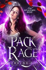 Pack Rage (The Splintered Bond Book 4) (English Edition) Cover des Buches Pack Rage (The Splintered Bond Book 4) (English Edition) (ISBN: B0DLYXP76Z)