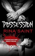 Possession: An MM Captivity Romance (Constantine Brothers Book 1) (English Edition) Cover des Buches Possession: An MM Captivity Romance (Constantine Brothers Book 1) (English Edition) (ISBN: B0DM2Q7W5J)
