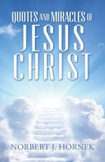 Quotes and Miracles of Jesus Christ (English Edition) Cover des Buches Quotes and Miracles of Jesus Christ (English Edition) (ISBN: B0DMQBYKR3)