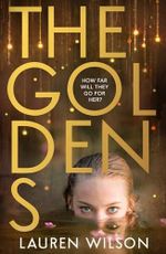 The Goldens: New for 2025, a darkly compelling and gripping thriller for young adults (English Edition) Cover des Buches The Goldens: New for 2025, a darkly compelling and gripping thriller for young adults (English Edition) (ISBN: B0DN5SQXZF)