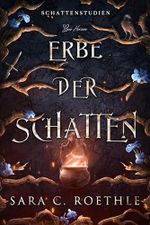 Erbe der Schatten: Paranormale Romantasy (Schattenstudien 3) Cover des Buches Erbe der Schatten: Paranormale Romantasy (Schattenstudien 3) (ISBN: B0DNGDZ2J5)
