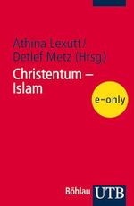 Christentum - Islam: Ein Quellenkompendium (8.-21. Jahrhundert) Cover des Buches Christentum - Islam: Ein Quellenkompendium (8.-21. Jahrhundert) (ISBN: B0DNJYYKDH)