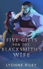 Five Gifts for the Blacksmith's Wife: An Orc Romance (English Edition) Cover des Buches Five Gifts for the Blacksmith's Wife: An Orc Romance (English Edition) (ISBN: B0DNNFYR48)