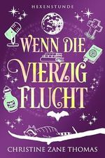 Wenn die Vierzig flucht (Hexenstunde 1) Cover des Buches Wenn die Vierzig flucht (Hexenstunde 1) (ISBN: B0DNTVVY5M)