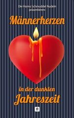 Männerherzen in der dunklen Jahreszeit (Homo Schmuddel Nudeln) Cover des Buches Männerherzen in der dunklen Jahreszeit (Homo Schmuddel Nudeln) (ISBN: B0DNXZWWJM)