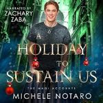 A Holiday to Sustain Us: The Magi Accounts Cover des Buches A Holiday to Sustain Us: The Magi Accounts (ISBN: B0DP5KHH86)
