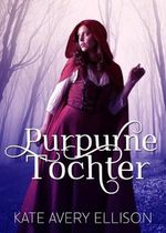 Purpurne Tochter (Die Saga der Verschworenen 6) Cover des Buches Purpurne Tochter (Die Saga der Verschworenen 6) (ISBN: B0DP5YRBNP)