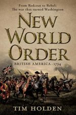 New World Order : From Redcoat to Rebel: The War That Turned Washington (The New World Saga Book 2) (English Edition) Cover des Buches New World Order : From Redcoat to Rebel: The War That Turned Washington (The New World Saga Book 2) (English Edition) (ISBN: B0DPB19TS8)