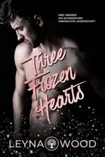Three Frozen Hearts Cover des Buches Three Frozen Hearts (ISBN: B0DPDWD1VG)