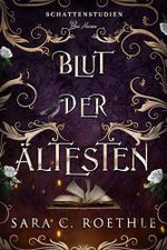 Blut der Ältesten: Paranormale Romantasy (Schattenstudien 4) Cover des Buches Blut der Ältesten: Paranormale Romantasy (Schattenstudien 4) (ISBN: B0DQ211CPP)