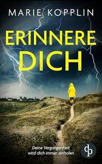 Erinnere dich: Deine Vergangenheit wird dich immer einholen Cover des Buches Erinnere dich: Deine Vergangenheit wird dich immer einholen (ISBN: B0DQD95JZ2)