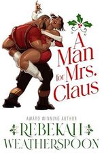 A Man for Mrs. Claus (English Edition) Cover des Buches A Man for Mrs. Claus (English Edition) (ISBN: B0DQK1SH8Q)
