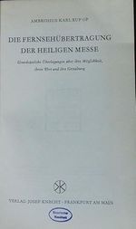 Die Fernsehübertragung der Heiligen Messe. Cover des Buches Die Fernsehübertragung der Heiligen Messe. (ISBN: B0DQM6DFYR)