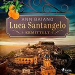 Luca Santangelo ermittelt Cover des Buches Luca Santangelo ermittelt (ISBN: B0DQQPJDNJ)