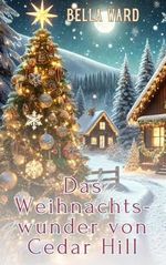 Das Weihnachtswunder von Cedar Hill Cover des Buches Das Weihnachtswunder von Cedar Hill (ISBN: B0DQXKXVJY)