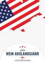 Mein Auslandsjahr USA: 2025 Cover des Buches Mein Auslandsjahr USA: 2025 (ISBN: B0DR99XSQQ)
