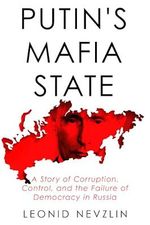 Putin's Mafia State: A Story of Corruption, Control, and the Failure of Democracy in Russia (English Edition) Cover des Buches Putin's Mafia State: A Story of Corruption, Control, and the Failure of Democracy in Russia (English Edition) (ISBN: B0DRCQ4S4R)