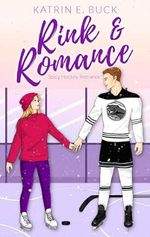 Rink & Romance: Spicy Hockey Romance Cover des Buches Rink & Romance: Spicy Hockey Romance (ISBN: B0DSG959T7)