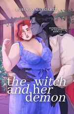 The Witch and her Demon (Supernaturals of Balkwill) (English Edition) Cover des Buches The Witch and her Demon (Supernaturals of Balkwill) (English Edition) (ISBN: B0DSGHDR7T)
